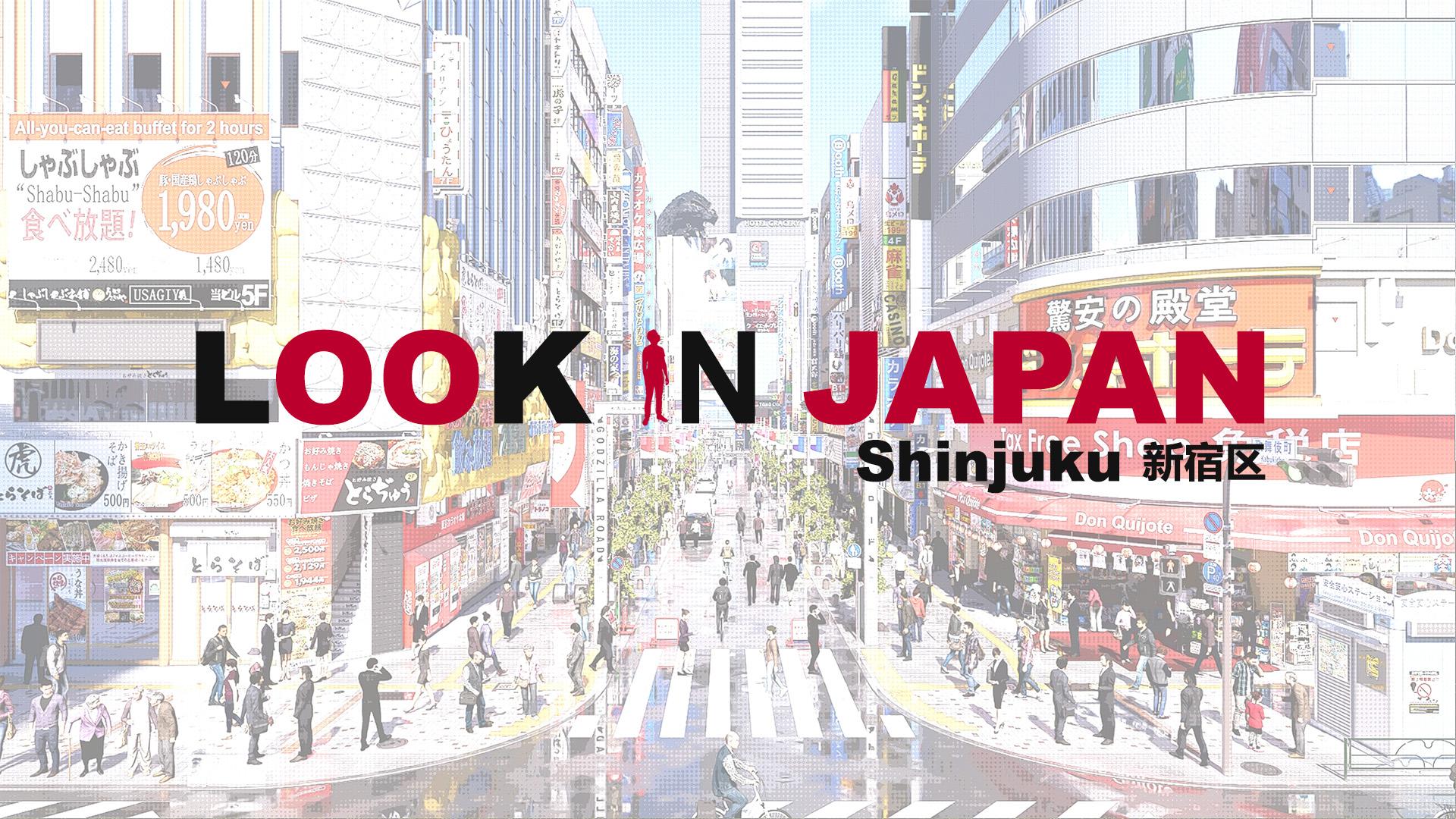 LOOK IN JAPAN - SHINJUKU